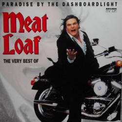 Meat Loaf : Paradise by the Dashboardlight - The Very Best of